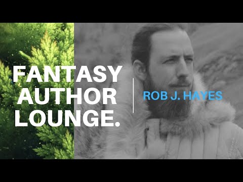 Fantasy Author Lounge #13 - Interview with Rob J. Hayes