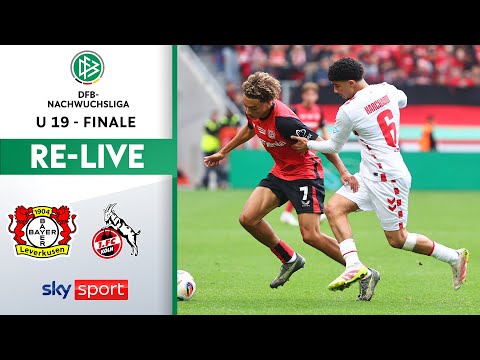 RE-LIVE | Bayer 04 Leverkusen U19 - 1. FC Köln U19 | U19-DFB-Nachwuchsliga | Finale