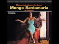 Mongo Santamaria  La Lupe  Uncle Calypso