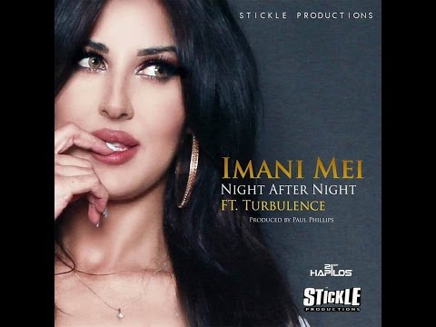 Imani MEI Ft Turbulence - Night After Night - Sept 2015