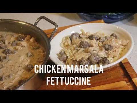 Easy Chicken Marsala with Fettucine Pasta Recipe