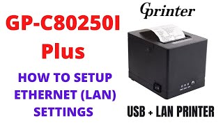 How to install GP-C80250I Plus Printer USB & LAN Setup