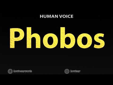 How To Pronounce Phobos