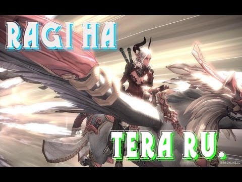 TERA  online Russia збт (Тера в Росcии)- Раги на Tera ru.
