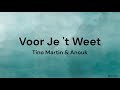 Voor Je 't Weet - Tino Martin & Anouk LYRICS/SONGTEKST