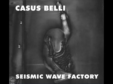 Seismic Wave Factory - Seismic Wave Factory Casus Belli 2022