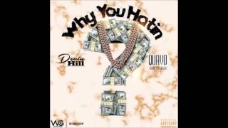 Devin Hill ft  Quavo   Why You Hatin