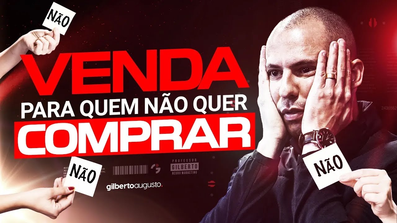 Lide com Objeções em Vendas: 7 Técnicas Infalíveis | Gilberto Augusto