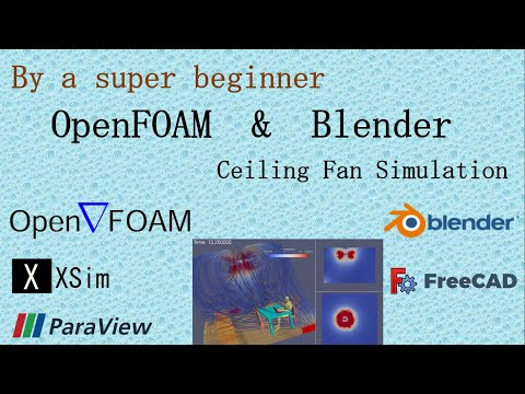 OpenFOAM & Blender : Ceiling Fan Simulation