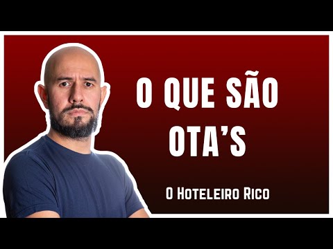 O QUE SÃO OTAS