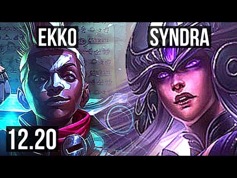 EKKO vs SYNDRA (MID) | 6/0/4, 3.2M mastery, 1200+ games, Dominating | KR Master | 12.20