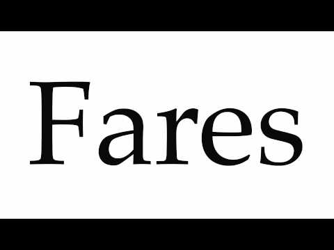 How to Pronounce Fares