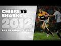 FULL MATCH 2012 Final Chiefs V Sharks