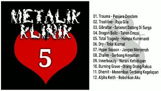 Download lagu Metalik Klinik 5 (Full Album & HQ Audio) mp3 Download lagu Metalik Klinik 5 (Full Album & HQ Audio) mp3