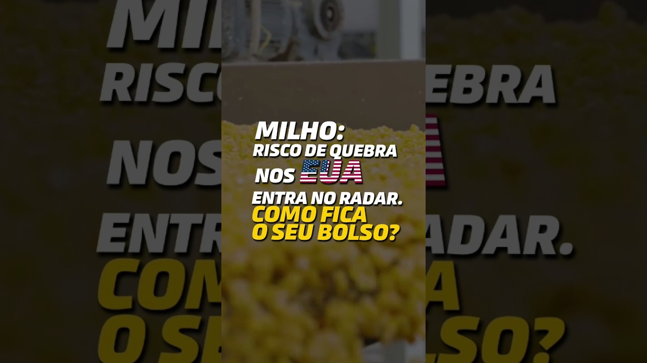 MILHO: RISCO DE QUEBRA NOS EUA ENTRA NO RADAR. COMO FICA O SEU BOLSO?