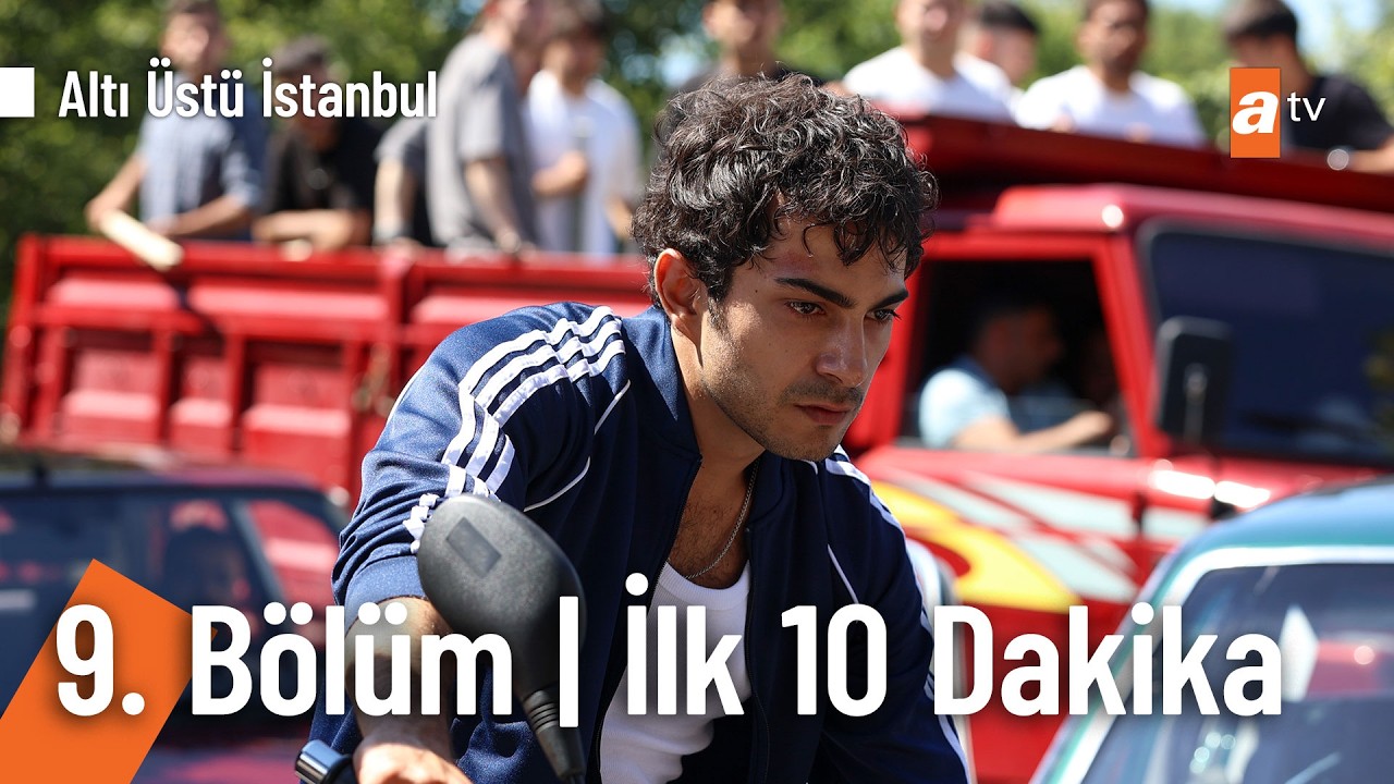 Altı Üstü İstanbul 9. Bölüm İlk 10 Dakika
