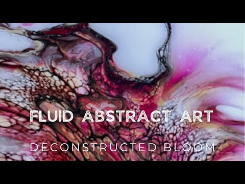 372.  STUNNING Fluid Art Abstract Painting!  SEE HOW!  / deconstructed blooms / art therapy