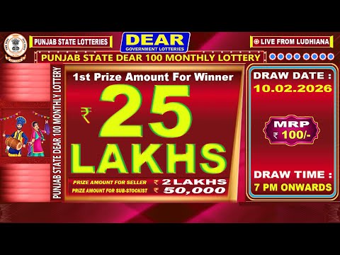 PUNJAB STATE DEAR 100 MONTHLY LOTTERY TIME 7 PM DATE : 10.02.2026 LIVE FROM LUDHIANA