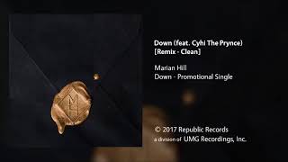 Marian Hill - Down (feat. Cyhi The Prynce) [Remix - Clean]