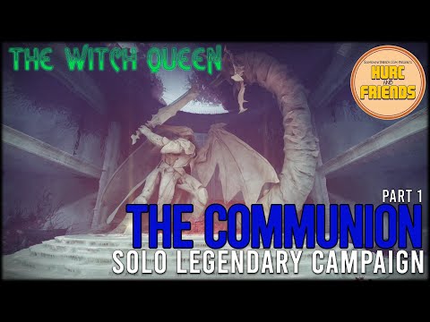 Solo Legendary Campaign - The Communion - Mission 4 Part 1