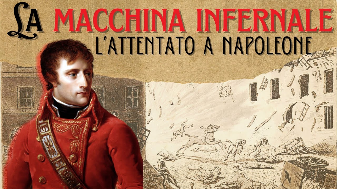 La macchina infernale - L'attentato a Napoleone