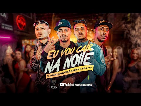 EU VOU CAIR NA NOITE - DJ RENAN DA BL, MC PRETCHAKO, DJ JL DO TP E MC MENOR THALIS
