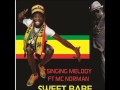 Singing Melody feat  Mc Norman   Sweet Babe