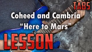 Coheed and Cambria-Here to Mars-Guitar Lesson-tutorial-tabs-How to play