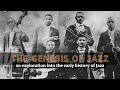THE GENESIS OF JAZZ An Exploration Into The Early History Of Jazz