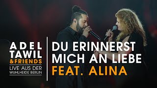 Adel Tawil feat. Alina &quot;Du erinnerst mich an Liebe&quot; (Live aus der Wuhlheide Berlin)