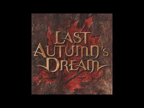 Last Autumn's Dream - Last Autumn's Dream (Full Album)