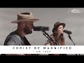 Christ Be Magnified