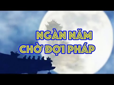 Ngàn năm chờ đợi Pháp