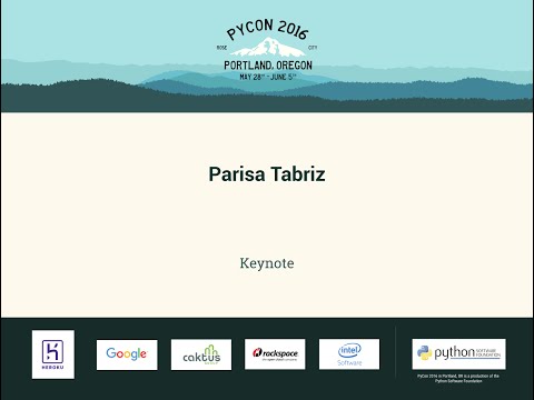 Parisa Tabriz - Keynote - PyCon 2016