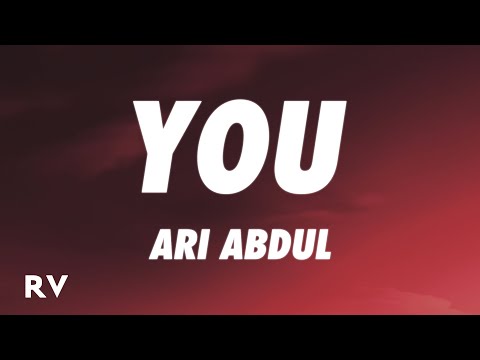 Ari Abdul - You (Lyrics)