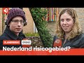 'Is Nederland risicogebied? Nee dat wist ik niet!'