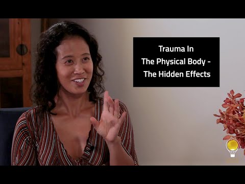 Trauma In The Physical Body - The Hidden Effects — [Episode 96]