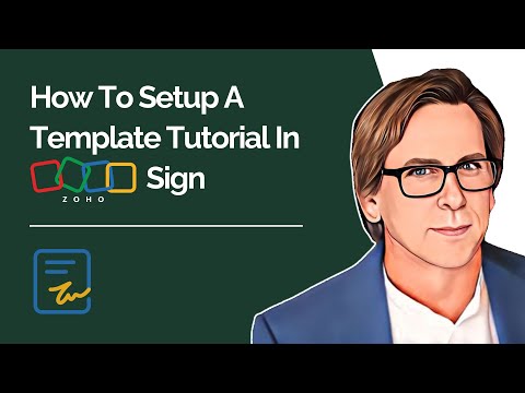 How To Setup A Template Tutorial In Zoho Sign