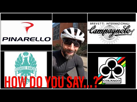 How do you pronounce the names of the most famous Italian cycling brands?