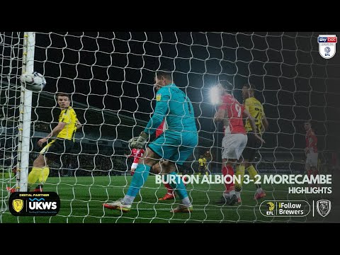 Burton Albion 3-2 Morecambe League One 2021/22