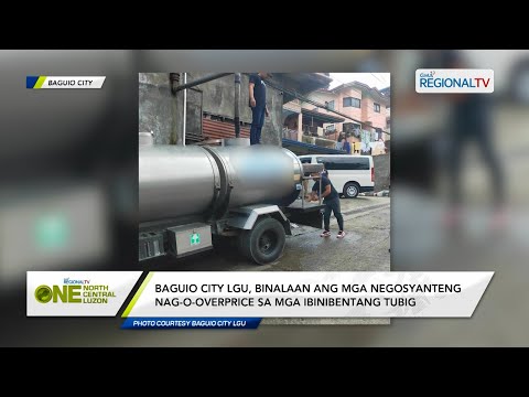 One North Central Luzon: Baguio City LGU, binalaan ang mga negosyanteng nag-o-overprice ng tubig