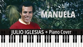 Manuela (1974) Julio Iglesias TUTORIAL piano cover + sheet music