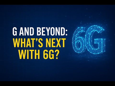 5G Is Old News - Here Comes 6G!