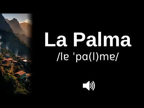 🇪🇸 How to pronounce La Palma (CORRECTLY!)