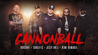 Bukshot - &quot;Cannonball&quot; (Feat. Crucifix, Jelly Roll &amp; Demi Demaree)