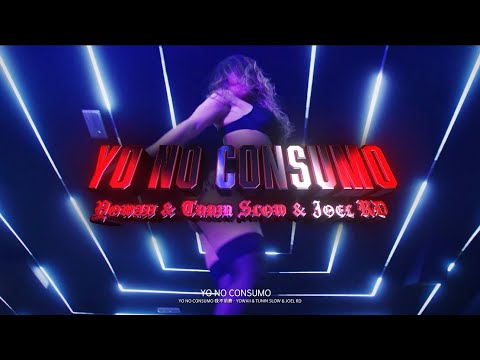 Yo No Consumo - Yowaii & Tunin Slow & Joel RD | VIDEO OFICIAL