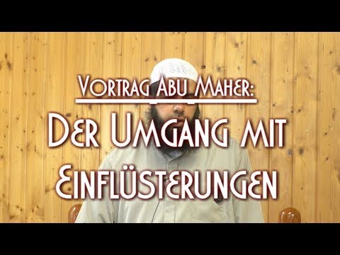 DER UMGANG MIT DEN EINFLÜSTERUNGEN mit Abu Maher am 12.01.2018 in Braunschweig