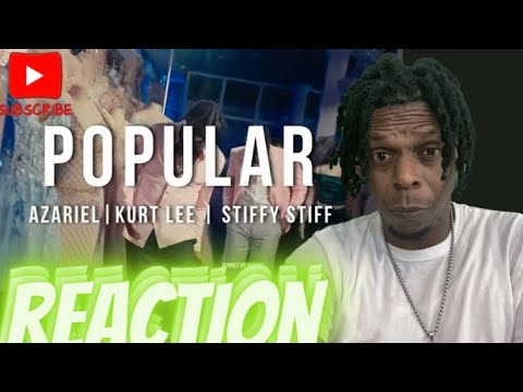 AZARIEL POPULAR FT KURT LEE x STIFFY STIFF OFFICIAL VIDEO FIYAFEELINGS REACTION