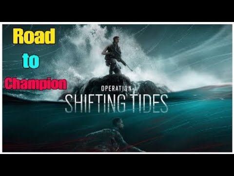Rainbow Six Seige: Road to champion Operation Shifting Tides Placements/Funny Moments