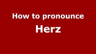 How to pronounce Herz